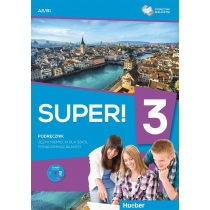 Super! 3. Podręcznik wieloletni do języka niemieckiego dla szkół ponadgimnazjalnych