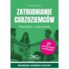 Zatrudnianie cudzoziemców. Procedury i rozliczenia