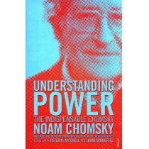Understanding. Power: The. Indispensable. Chomsky