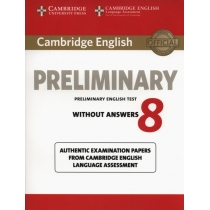 Camb. English. Preliminary 8 Student's. Book without. Answers