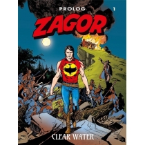 Clear. Water. Zagor. Prolog. Tom 1[=]