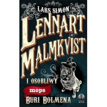 Lennart. Malmkvist i osobliwy mops. Buri. Bolmena