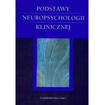 Podstawy neuropsychologii klinicznej