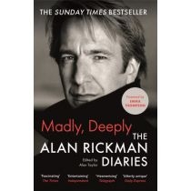 Madly, Deeply. The. Alan. Rickman. Diaries