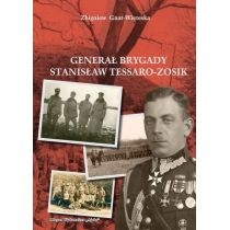 Generał Brygady. Stanisław. Tessaro-Zosik