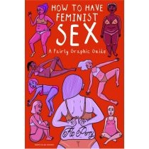 How. To. Have. Feminist. Sex