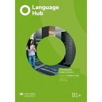 Language. Hub. Split edition. Intermediate. B1+. Part. B. Książka ucznia + kod do. Student's. App