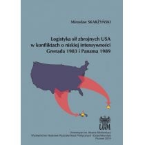 Logistyka sił zbrojnych. USA w konfliktach o niskiej intensywności. Grenada 1983 i. Panama 1989