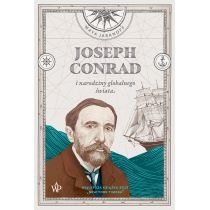 Joseph. Conrad i narodziny globalnego świata