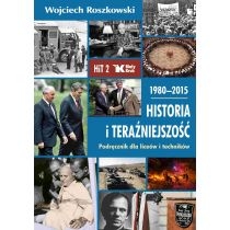 Historia i teraźniejszość 2. Podręcznik dla liceów i techników. 1980-2015