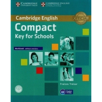 Compact. Key for. Schools. WB without. Answers +Audio. CD