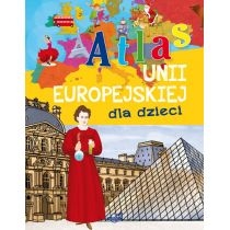 Atlas. Unii. Europejskiej dla dzieci