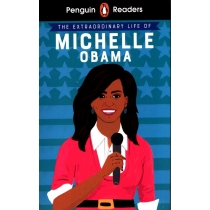 Penguin. Reader. Level 3: The. Extraordinary. Life of. Michelle. Obama