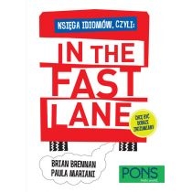 Księga idiomów, czyli: In the fast lane. PONS