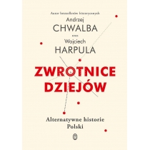 Zwrotnice dziejów. Alternatywne historie. Polski