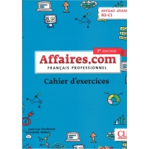 Affaires.com. Francais. Professionnel ćwiczenia. Niveau avance 3edition