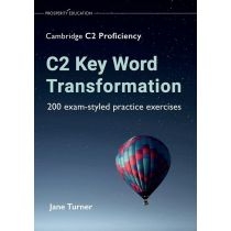 C2 Key. Word. Transformation: 200 exam-styled