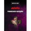 Julietta. Powodzenie występku