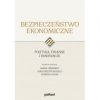 Bezpieczeństwo ekonomiczne. Polityka, finanse i innowacje