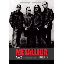 Metallica. T2. Prosto w czerń 1991-2015