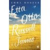 Etta, Otto, Russell i. James