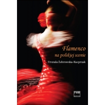 Flamenco na polskiej scenie. PWM