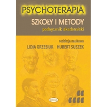Psychoterapia. Szkoły i metody. Podręcznik akademicki