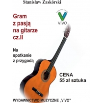 Gram z pasją na gitarze cz.2 Na spotkanie z..