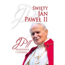 Święty. Jan. Paweł II. Nowenna i. Litania