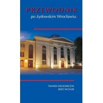 Przewodnik po żydowskim. Wrocławiu