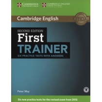 First. Trainer. Six. Practice. Tests with. Answers with. Audio. 2nd. Edition