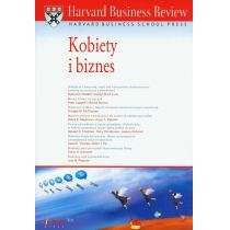 Harvard. Business. Review. Kobiety i biznes