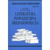 Literatura Średniowiecza. Biblioteczka opracowań. Zeszyt nr 61