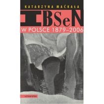 Ibsen w. Polsce 1879-2006