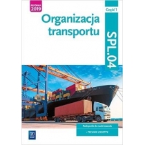 Organizacja transportu. Kwalifikacja. SPL.04. Podręcznik do nauki zawodu. Technik logistyk