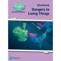 Science. Bug: Dangers to living things. Workbook