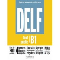DELF Tout. Public. B1 Nouveau. Format. Podręcznik