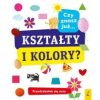 Przedszkolak się uczy. Czy znasz już kształty i kolory?