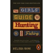 The. Girls. Guide to. Hunting and. Fishing