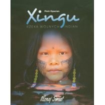 Xingu. Rzeka wolnych. Indian