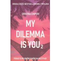My dilemma is you 2[=]