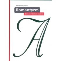 Słownik literatury polskiej. Romantyzm