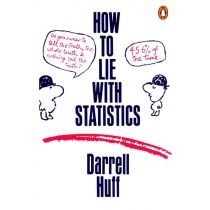 How to. Lie with. Statistics