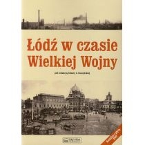 Łódź w czasie wielkiej wojny