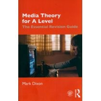 Media. Theory for. A Level