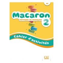 Macaron 2. Ćwiczenia do nauki francuskiego dla dzieci. A1