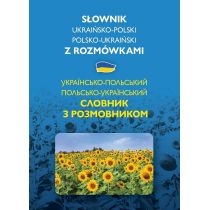 Słownik ukraińsko-polski, polsko-ukraiński z rozmówkami