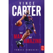 Vince. Carter. Half-Man, Half-Amazing