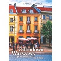 Odbudowa. Warszawy opowiedziana na nowo /varsaviana/