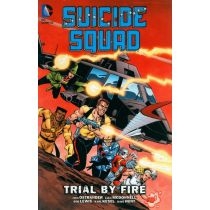 Suicide. Squad. Vol. 1 : Trial. By. Fire
